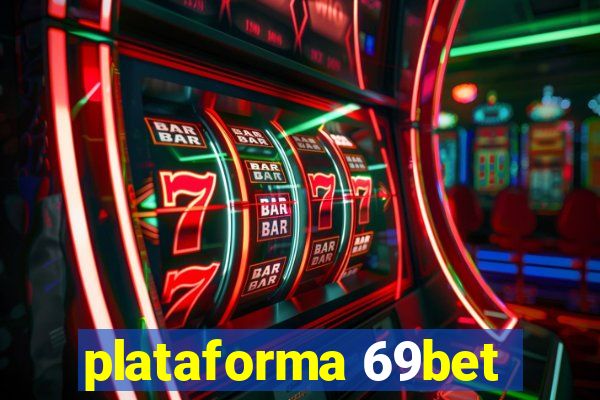 plataforma 69bet